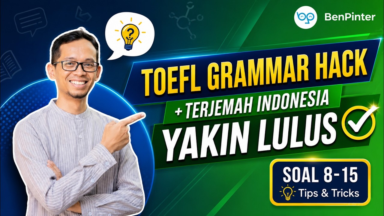 Trik TOEFL ITP: Analisis Pola Structure & Written Expression | Exercise 8 (Part 2)