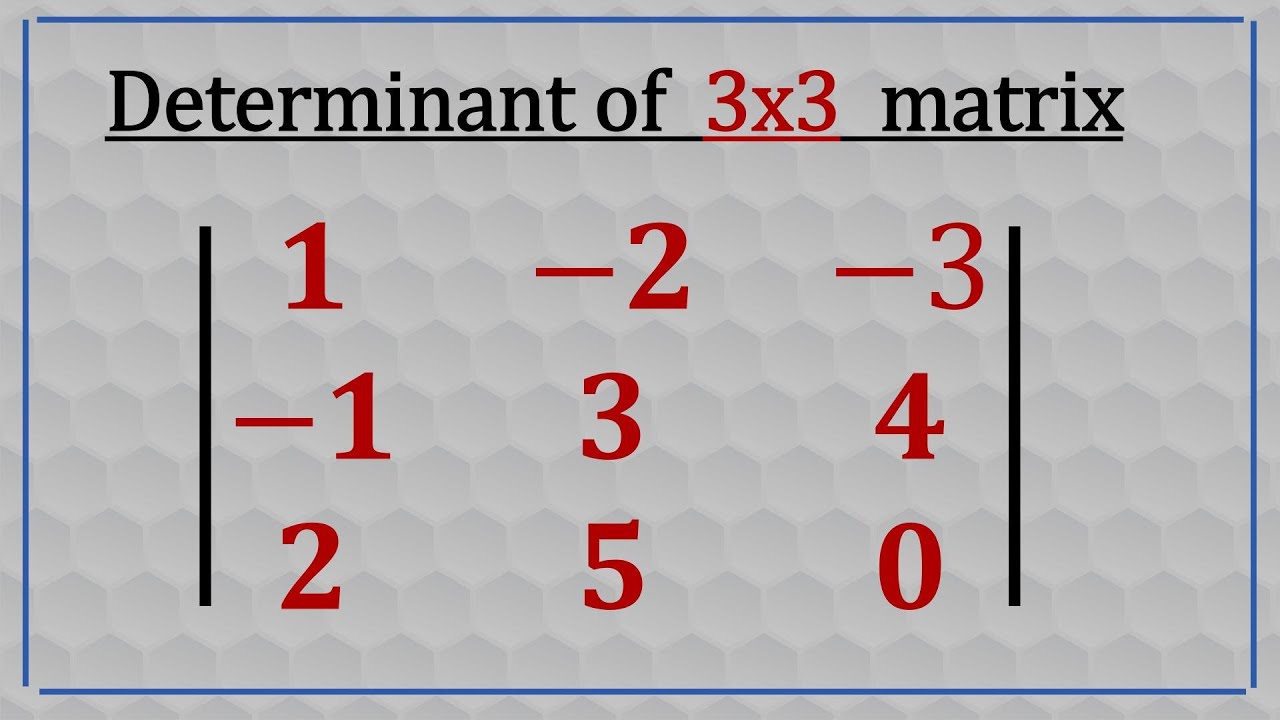 Determinant of a 3x3 Matrix