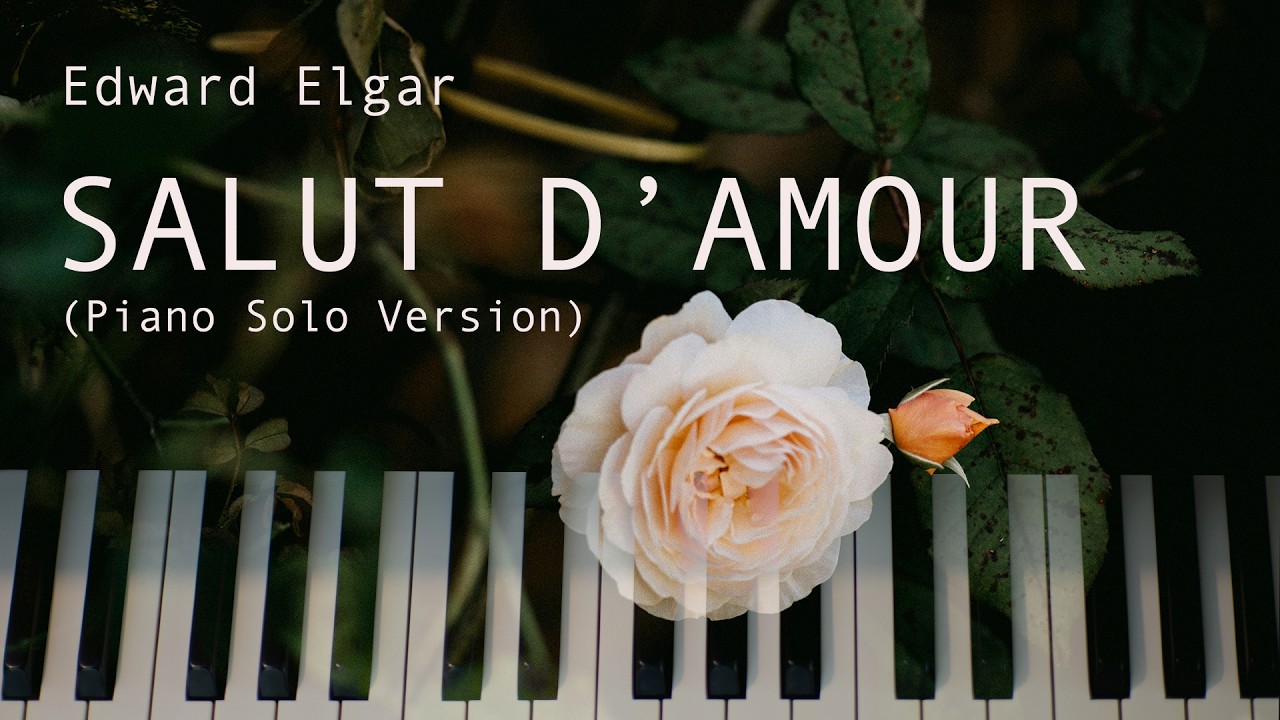 Salut d'Amour, Op. 12 for Piano Solo by Edward Elgar