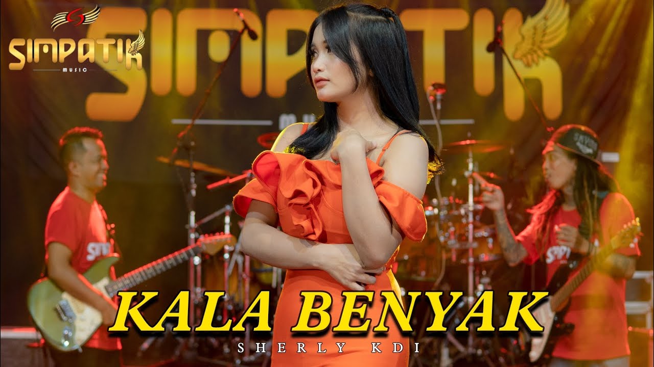 KALA BENYAK - SHERLY KDI - SIMPATIK MUSIC