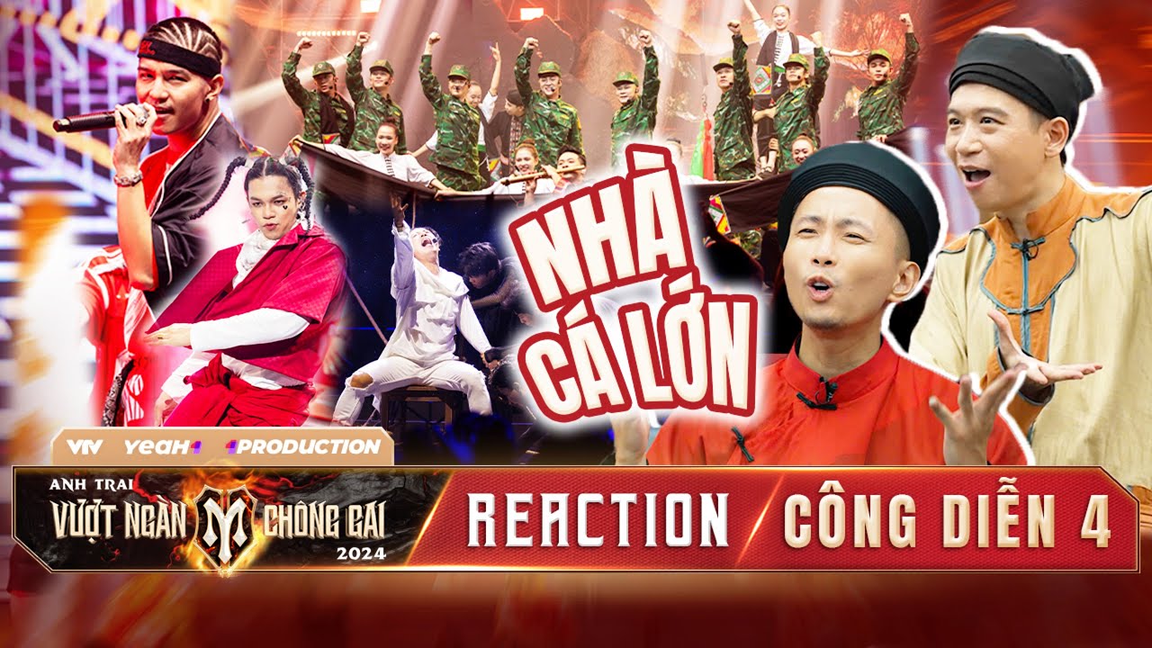 REACTION ANH TRAI VƯỢT NGÀN CHÔNG GAI | Nhà Cá Lớn KHUẤY ĐỘNG Công Diễn 4