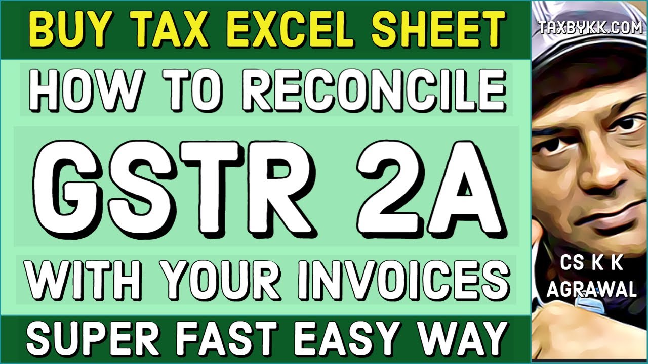 Reconcile your GSTR 2A with your account books in a second with this super excel sheet
