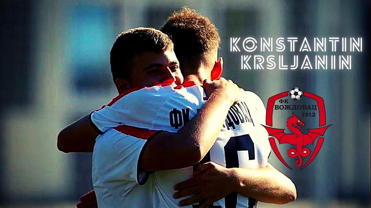 Konstantin Krsljanin &bull; FK Vozdovac &bull; Highlights video (Goals, Assists, Skills)
