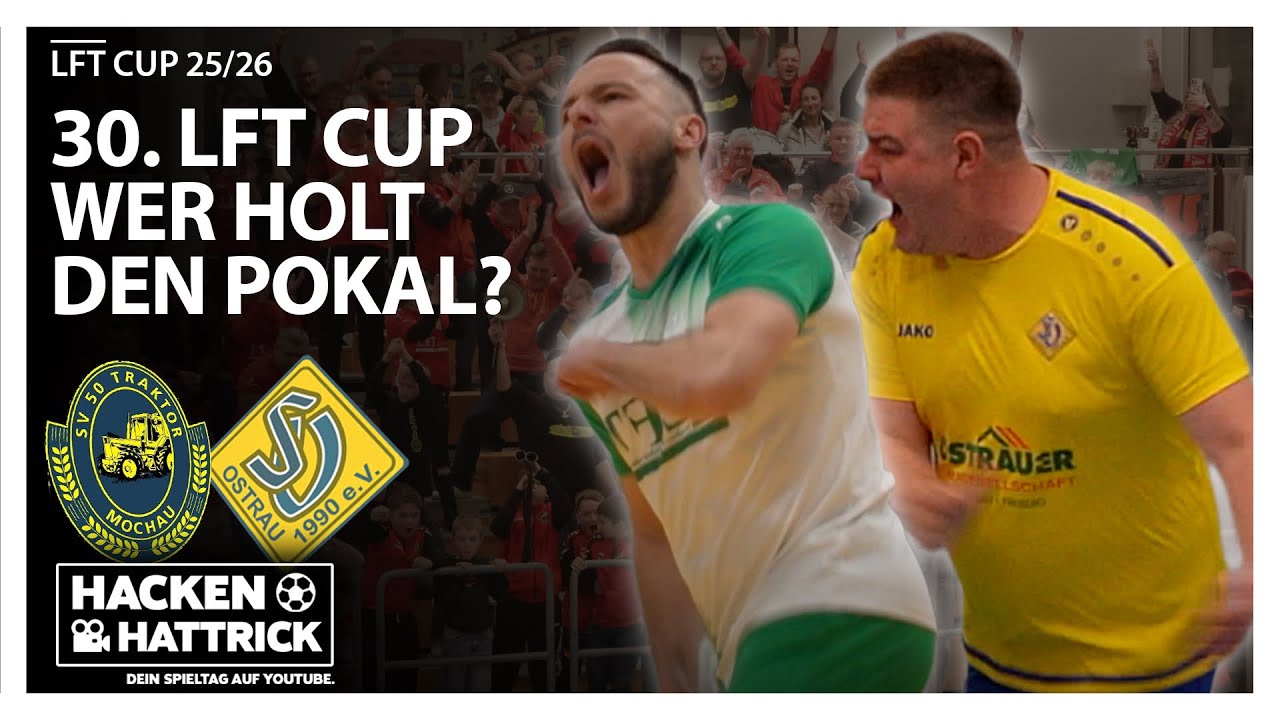WER GEWINNT DEN LFT CUP VOR ÜBER 600 ZUSCHAUERN?   SV TRAKTOR MOCHAU VS SV OSTRAU