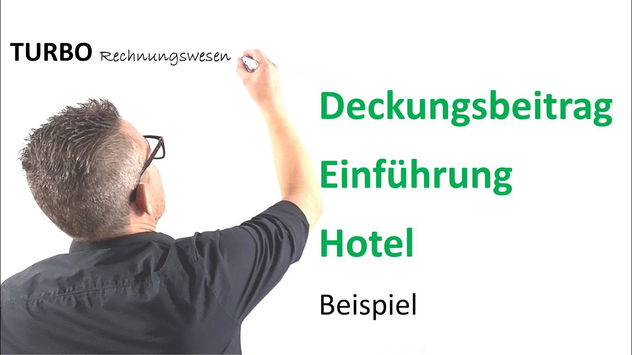 Deckungsbeitragsrechnung Einführung Beherbergung Logis Hotel