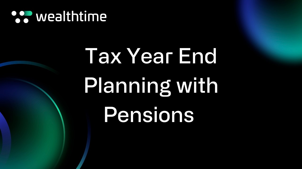 Tax Year End Planning with Pensions - Claire Trott