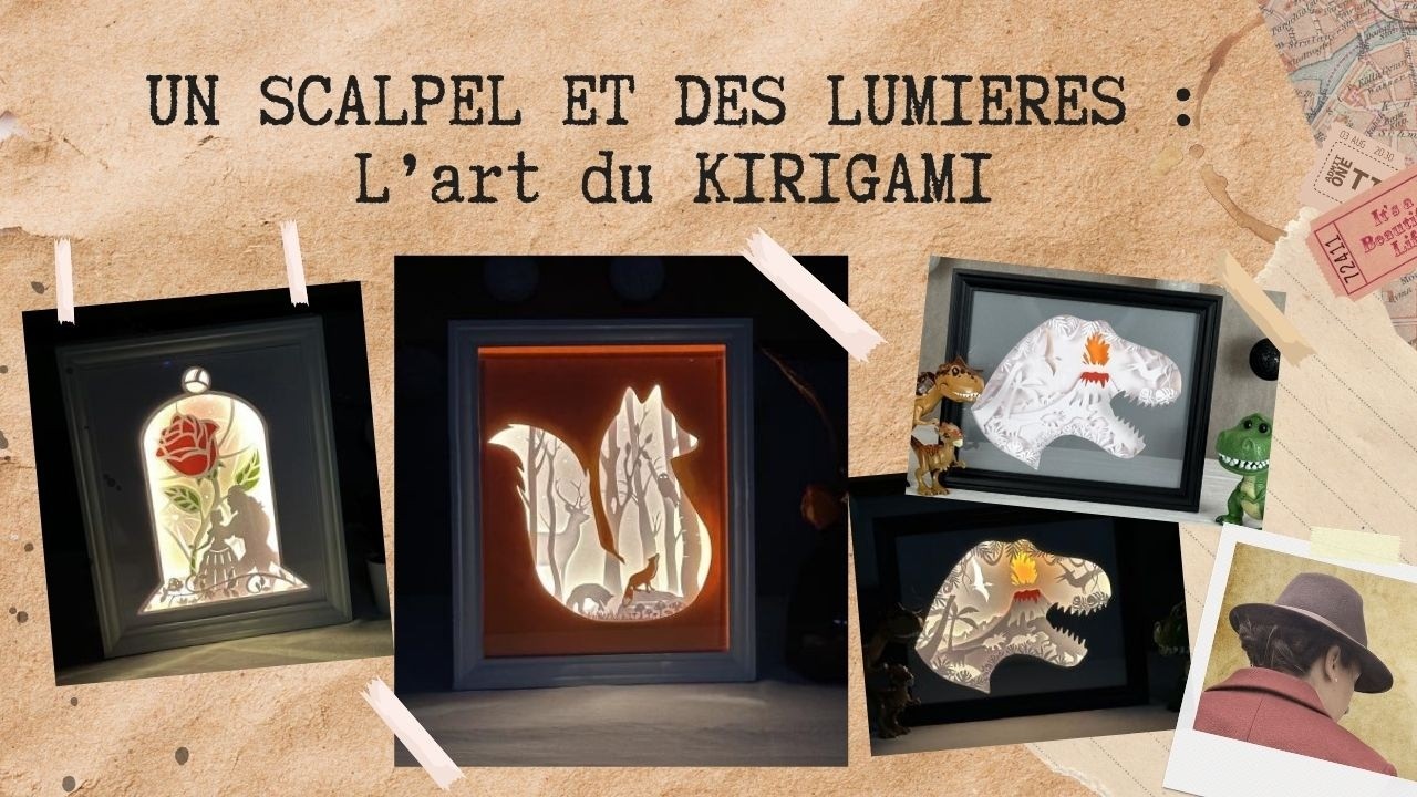 💡Lumière sur le KIRIGAMI avec les Papiers Enchantés - 🔎 EP 09 - Curieuses Aventures