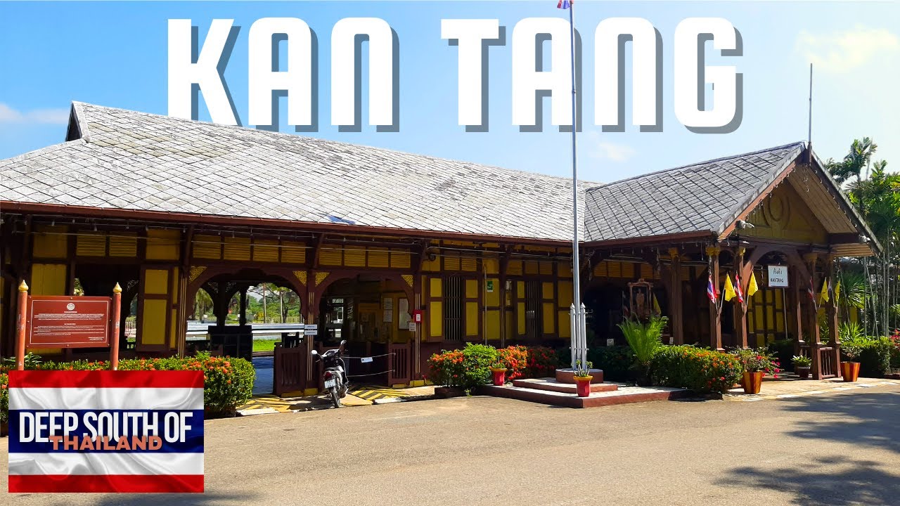Deep South of Thailand - Kan Tang (Trang)
