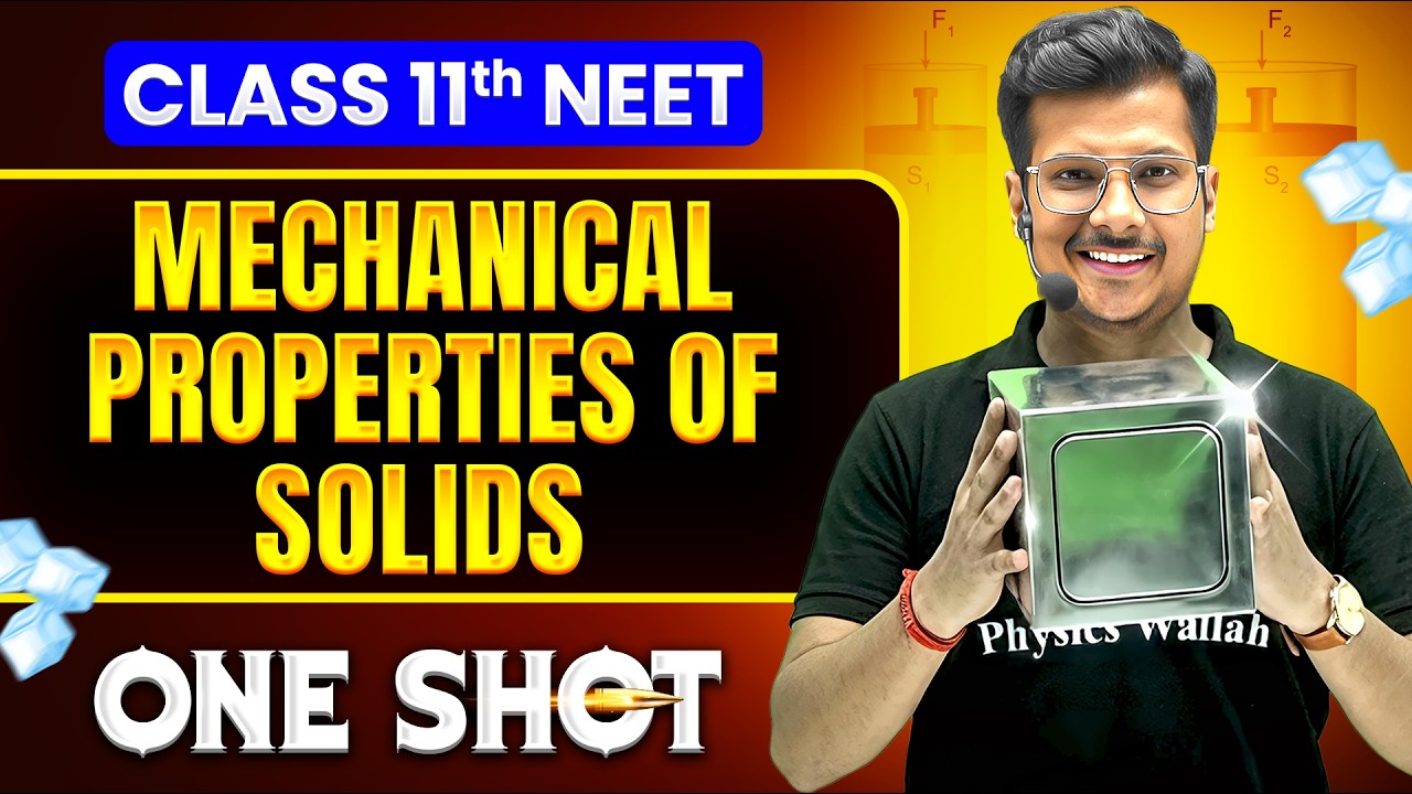Mechanical Properties of Solids in ONE SHOT || All Concepts, Tricks & PYQs || NEET 2026