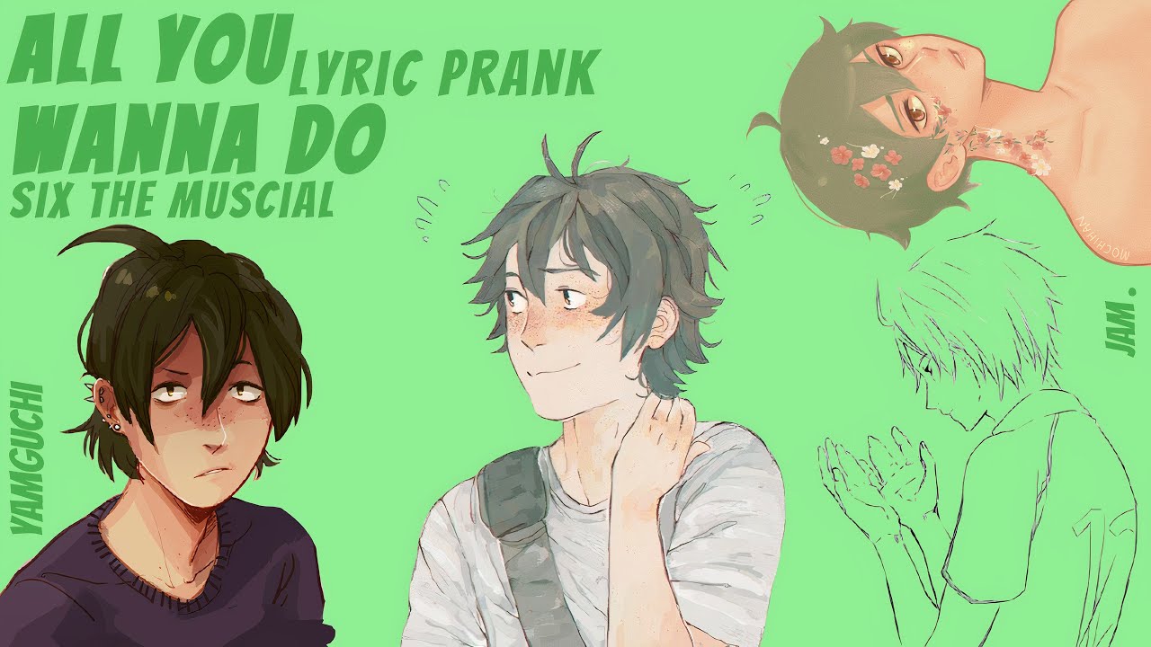 all you wanna do | six the musical | yamaguchi ft middle blockers | haikyuu lyric prank (7)