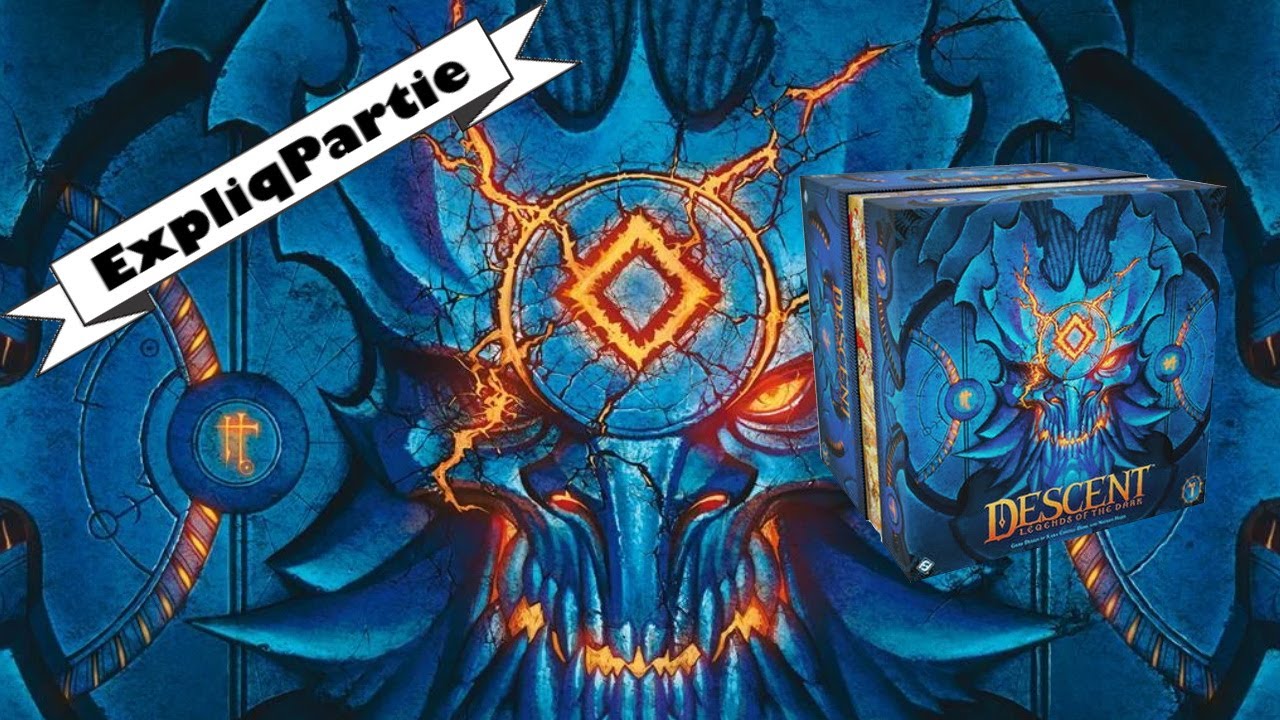 Descent : Légendes des ténèbres - ExpliqPartie