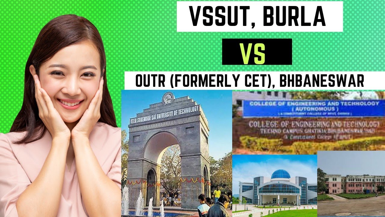 Comparison Between Vssut,Burla Vs OUTR (Formerly Known As Cet),Bhubaneswar || Vssut (Vs) Cet ||