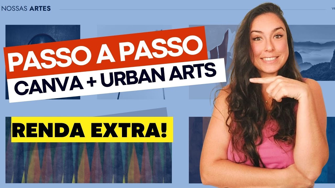 Renda Extra Passo a Passo Canva + Urban Artes