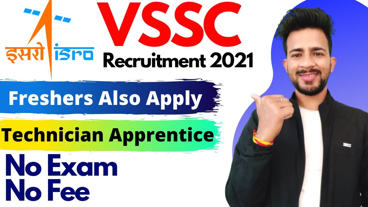 VSSC Recruitment 2021 | ISRO Recruitment 2021 | Direct Selection | Freshers Also Apply |  VSSC 2021