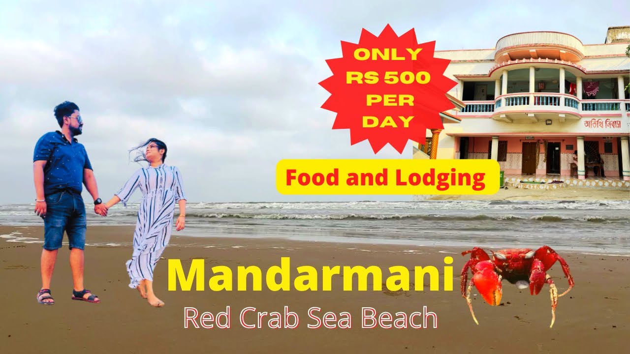 Mandarmani Trip 2022 | Red Crab Sea Beach | Ramakrishna Mission | Food + Stay only @ Rs 500!!