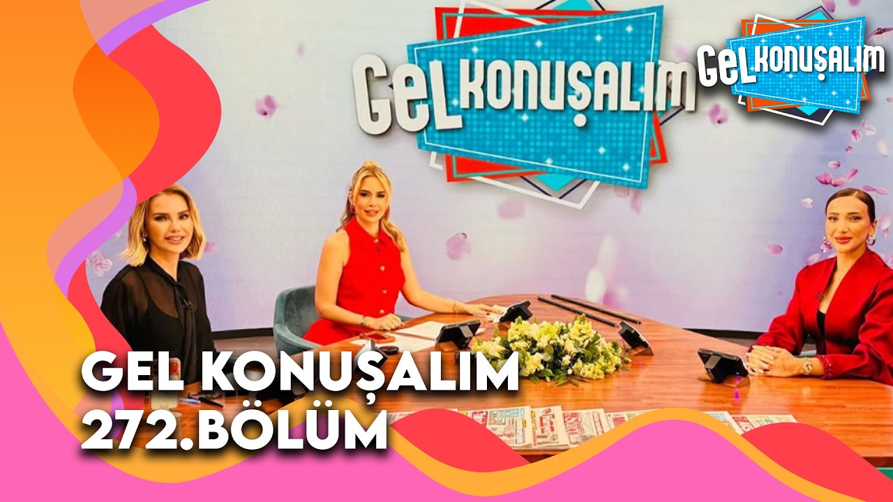 Gel Konuşalım 272. Bölüm | 19 Mart 2026 @GelKonusalim
