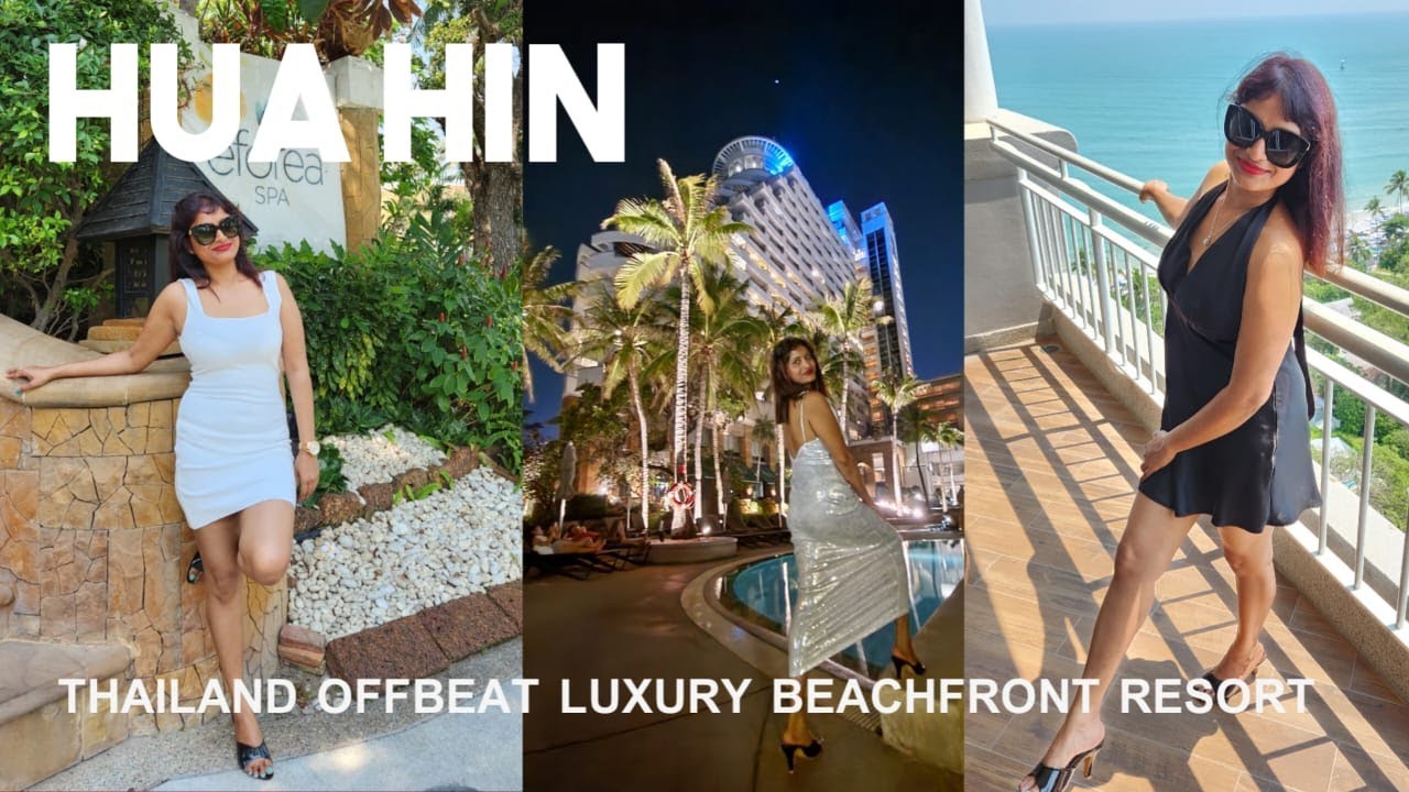 BEST RESORT IN  HUA HIN Thailand  II THAILAND Offbeat Hua Hin Experiences 2025  II Travel Guide II