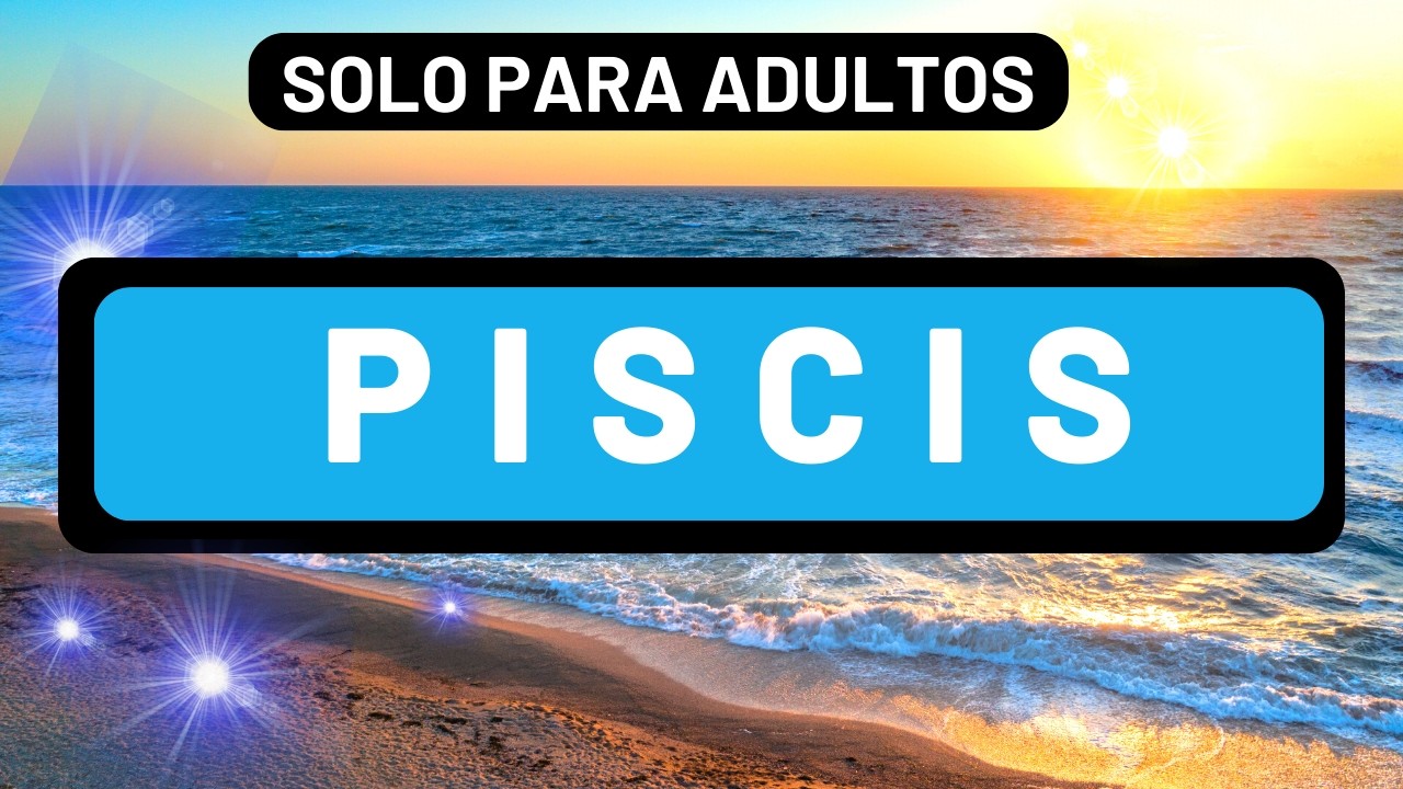 PISCIS LO VAS A CONSEGUIR POR FIN‼️ALGUIEN TE QUIERE PEDIR PERDÓN 😦GRANDES COSAS QUE NO TE ESPERAS😍