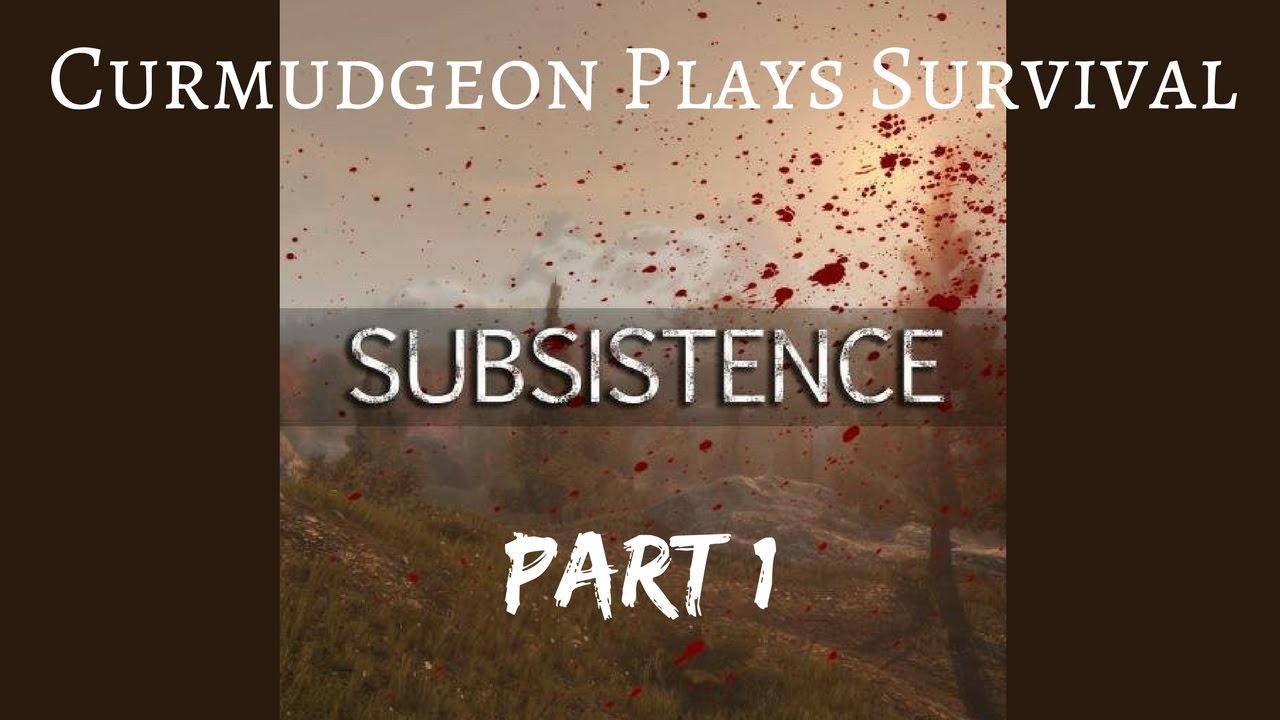 Subsistence Gameplay (Early Access) - PART 1 - Finding Our Way Around
