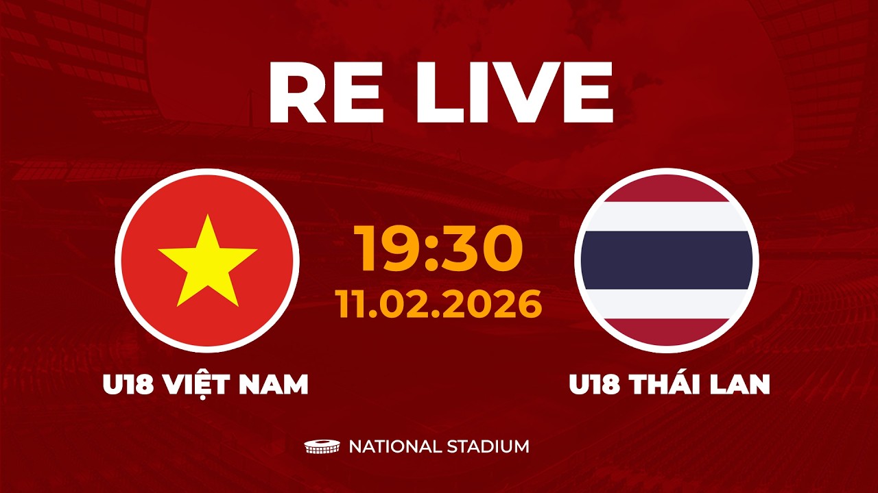 U18 Việt Nam vs U18 Thái Lan | U18 Đông Nam Á | Quyết Cho Người Thái Biết Ai Mới Là Nhà Vua ĐNÁ