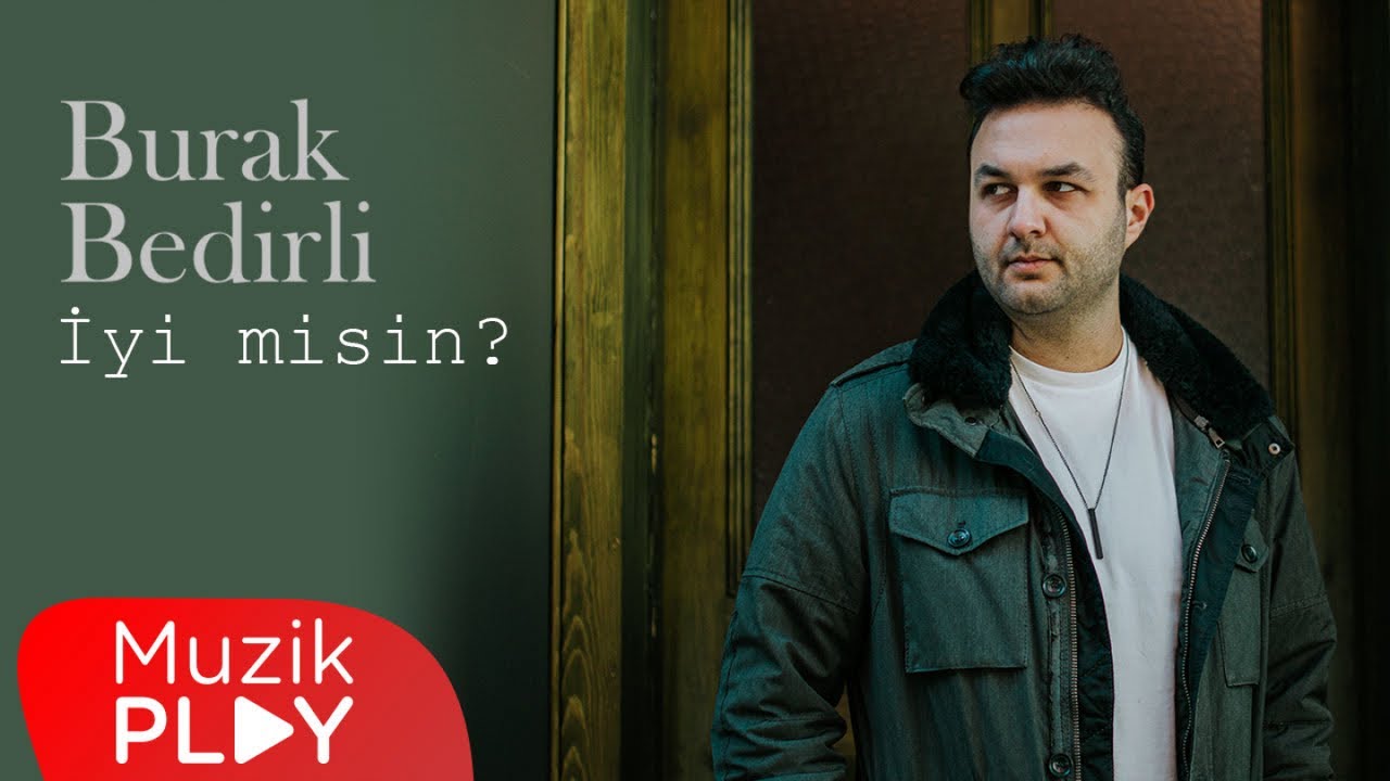 Burak Bedirli - İyi misin? (Official Lyric Video)