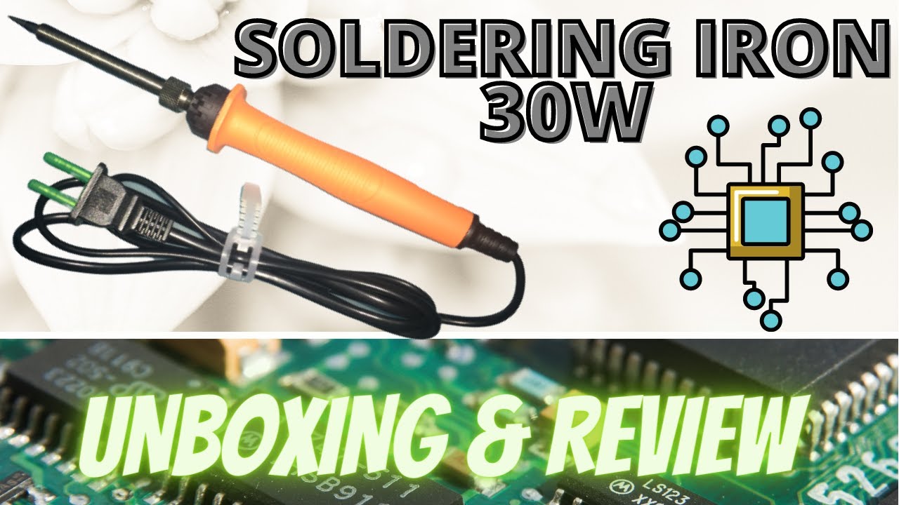 HEAVY DUTY SOLDERING IRON 30W OR 40W 220V UNBOXING  REVIEW