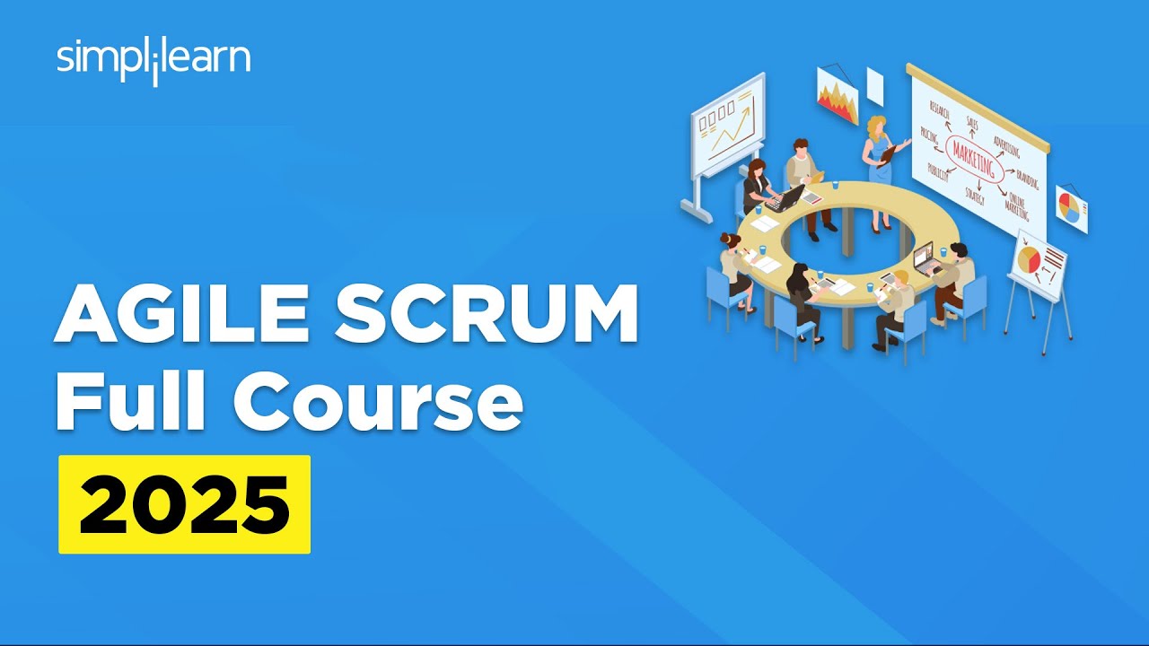 Agile and SCRUM Full Course 2026 | Agile SCRUM Tutorial | Agile SCRUM Training | Simplilearn