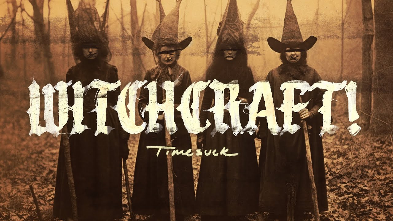 Timesuck | Witchcraft!