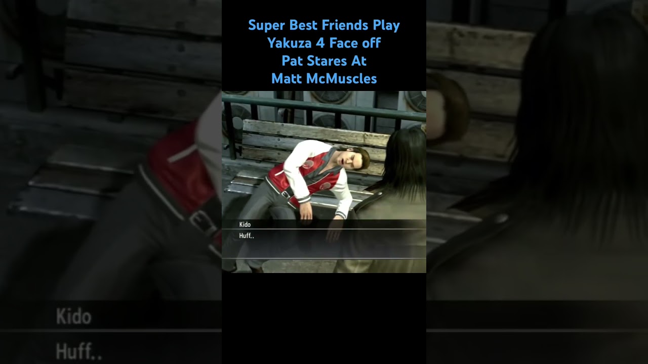Super best friends play Yakuza 4 face off