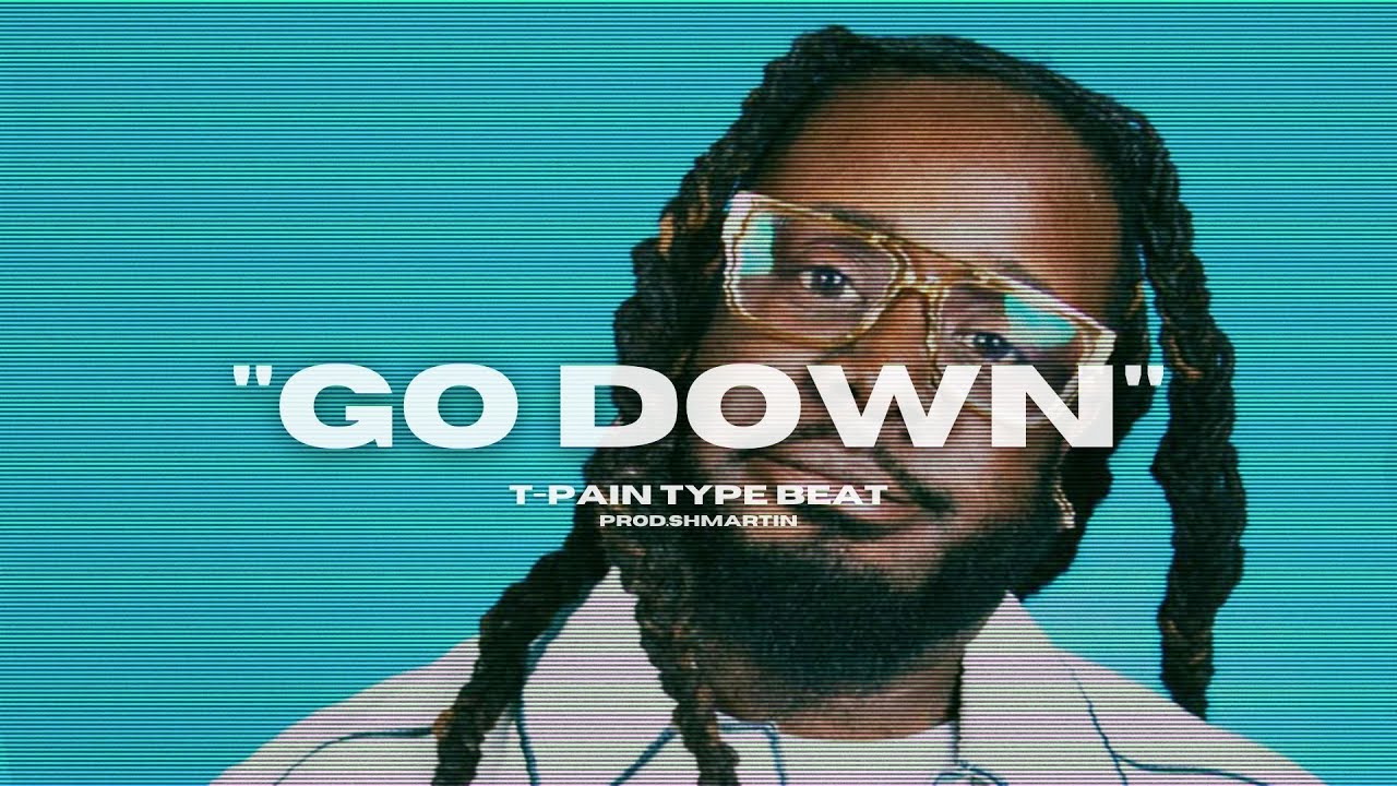 [SOLD] T-Pain Type beat 2021 |Go Down| Prod.Shmartin