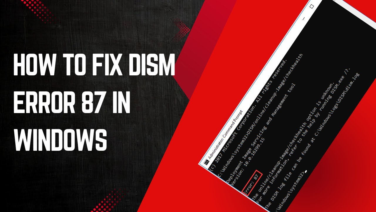 How to Fix DISM Error 87 in Windows