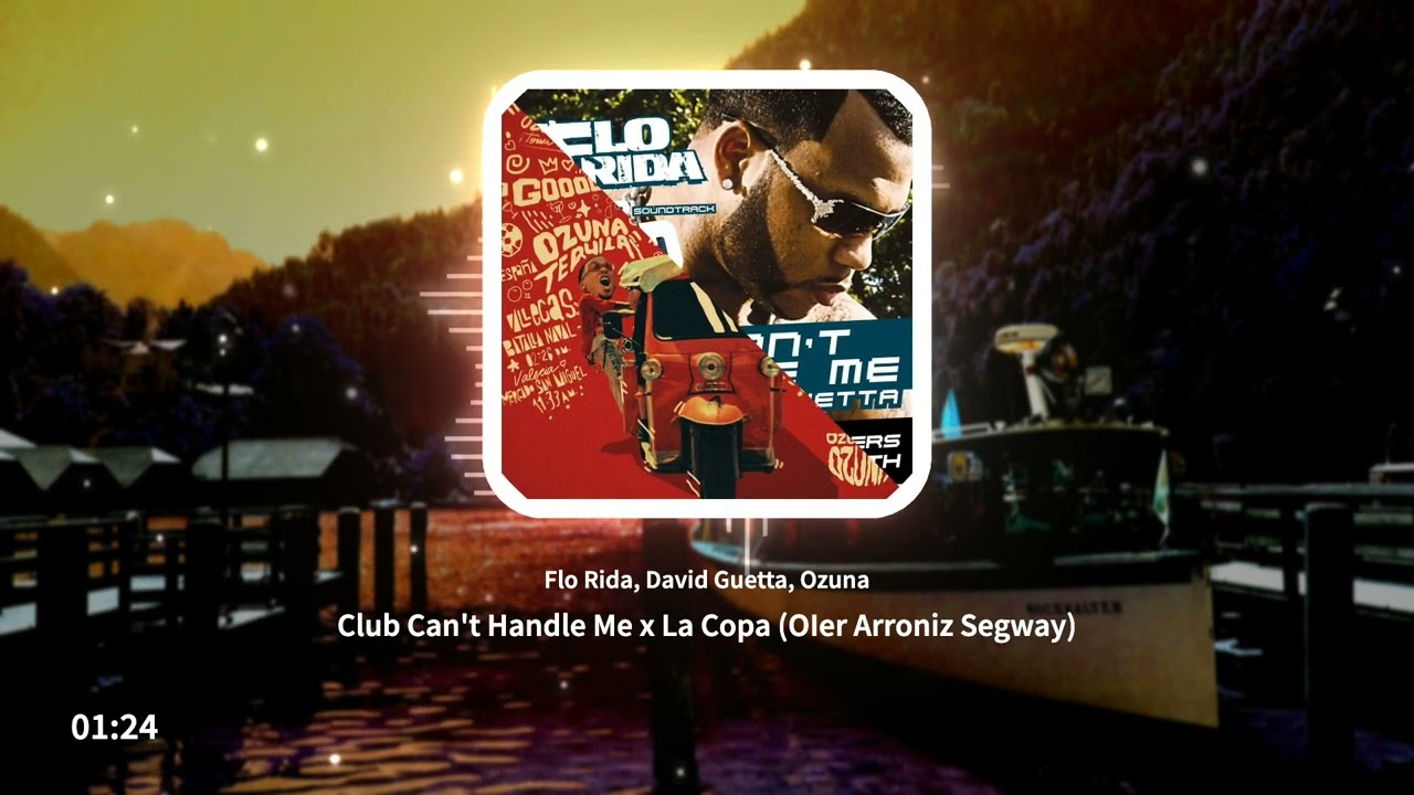 Flo Rida, David Guetta, Ozuna - Club Can't Handle Me x La Copa (Oier Arroniz Mashup)