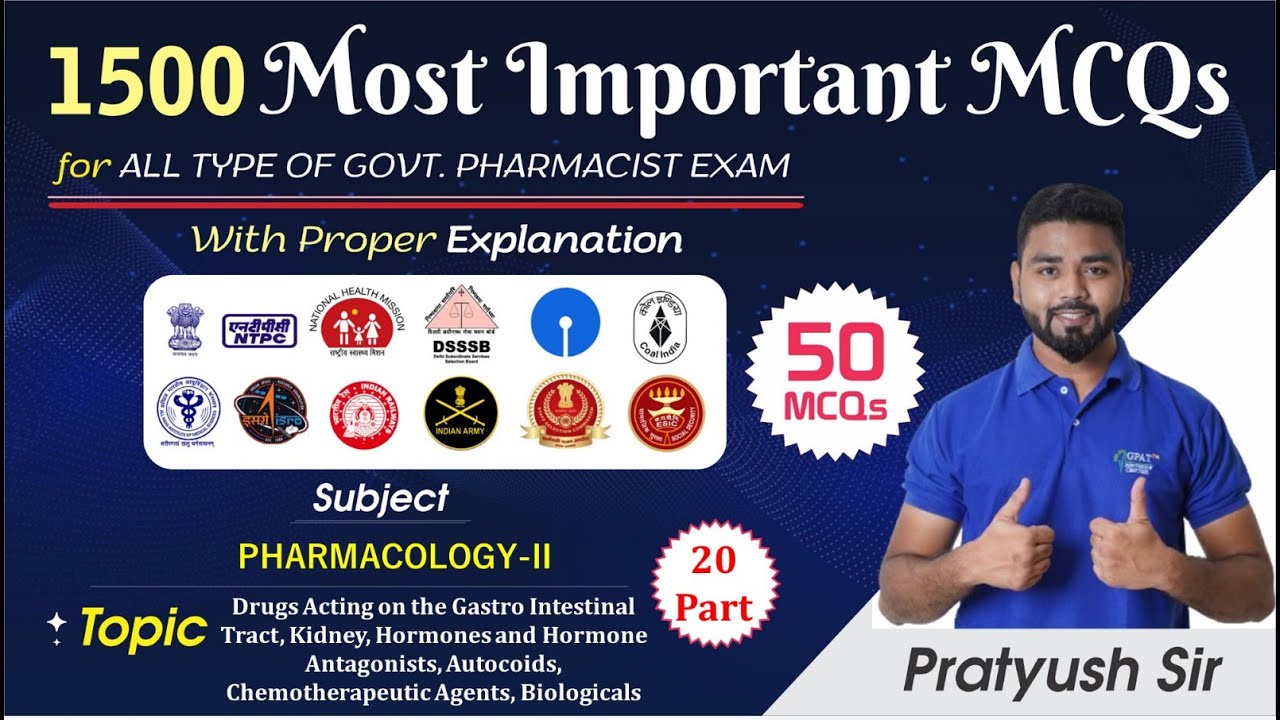 Pharmacology-II | Top 50 MCQs with Explanations, 1500 Most Important Questions for Pharmacist Exam
