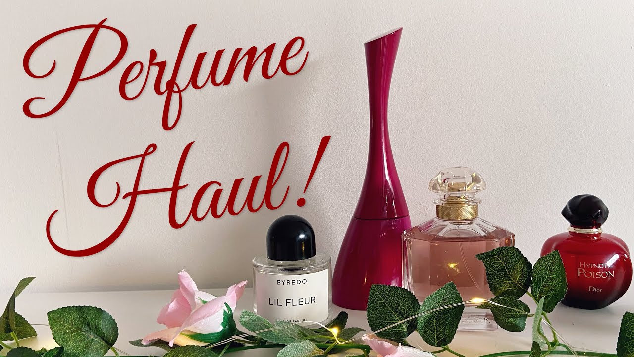 Perfume Haul! New Fragrances | Kenzo Amour | Dior Hypnotic Poison | Mon Guerlain | Byredo Lil Fleur