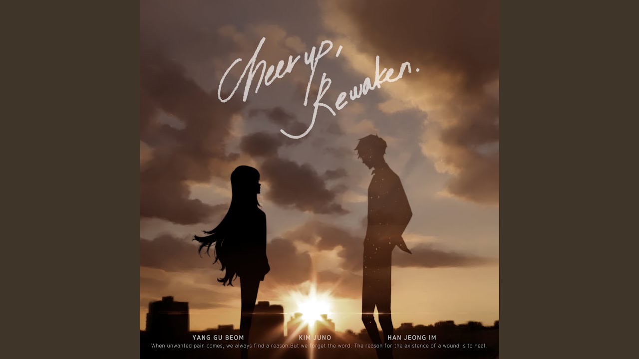 Cheer up, Rewaken (feat. 한정임)