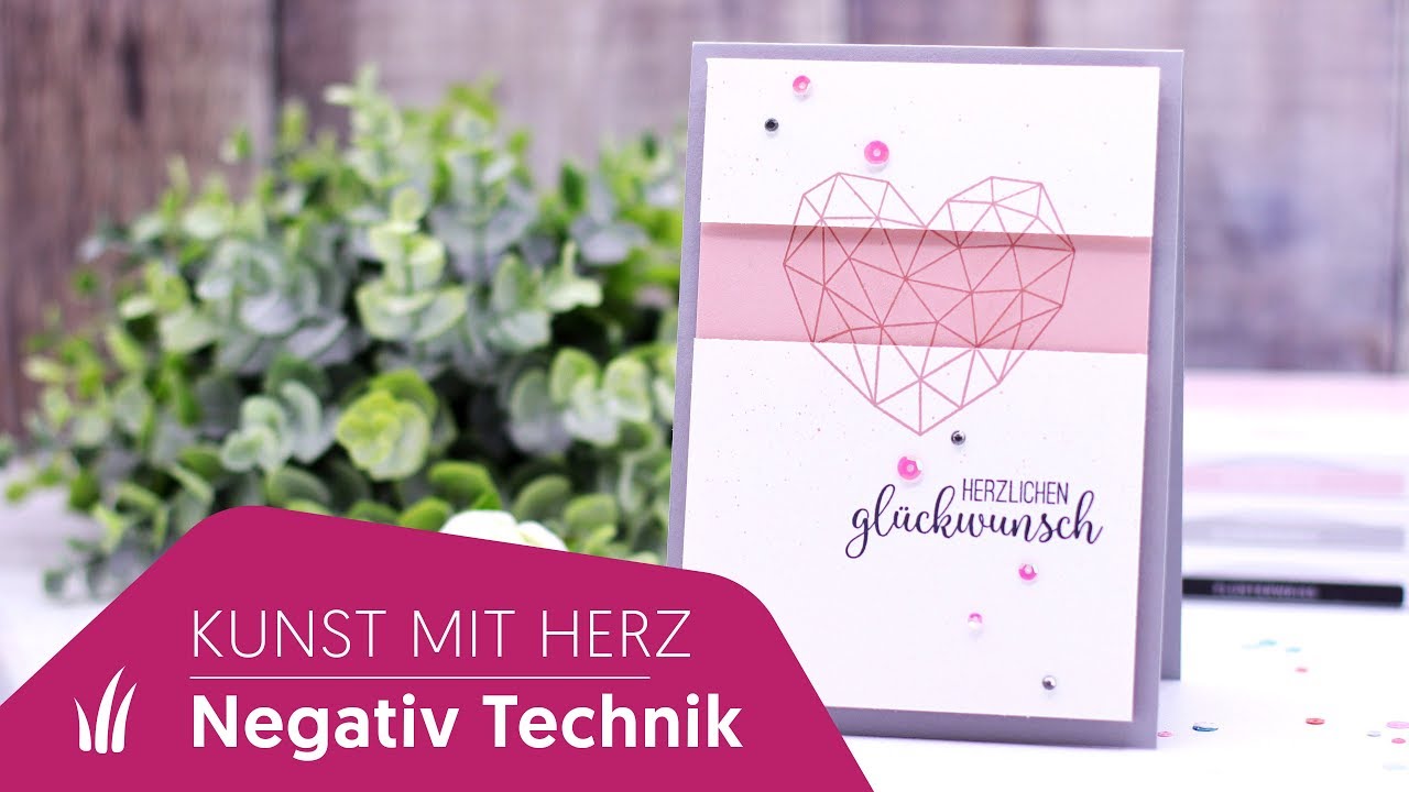 ❤️Negativ Technik mit dem Stempelset Kunst mit Herz