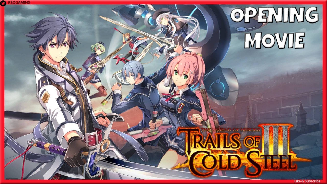 Opening Movie | The Legend of Heroes: Trails of Cold Steel 3 OP [EIYUU DENSETSU: SEN NO KISEKI III]