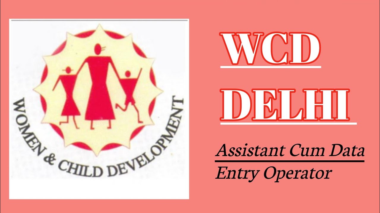 WCD Dehli Assistant Cum Data Entry Operator Recruitment 2026 🚨|| Check Eligibility Salary Age ⬇️