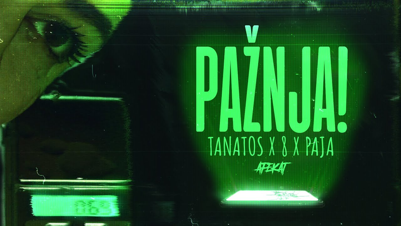 Tanatos - PAŽNJA! (feat. osam, paja)