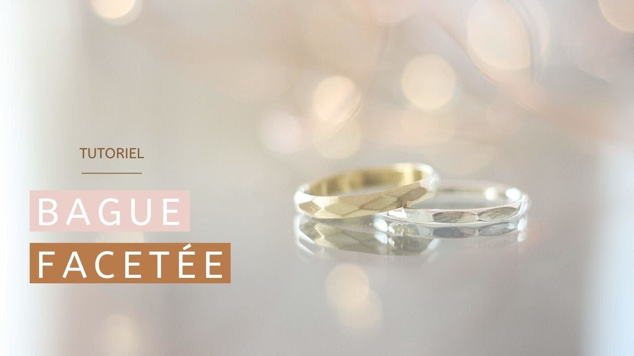 Tuto : réaliser une bague demi-jonc facetée
