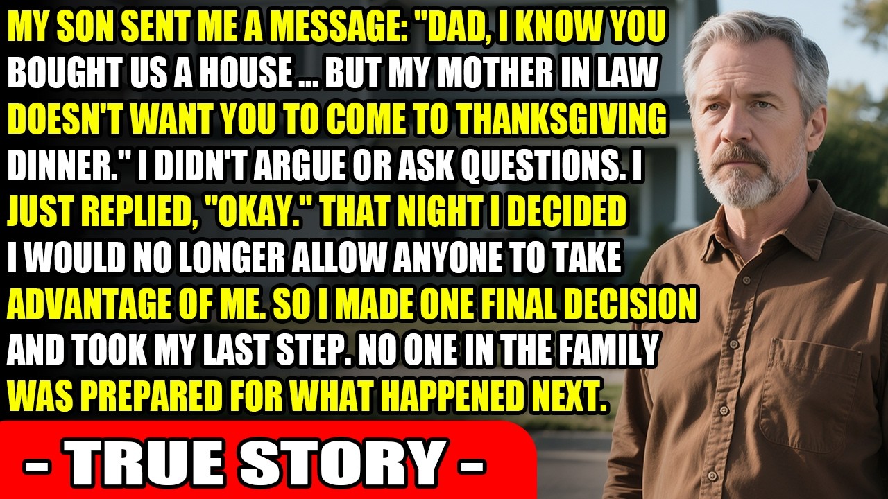 My Son Texted Me: “Dad, Thanks For The House—But Don’t Come To Thanksgiving”...