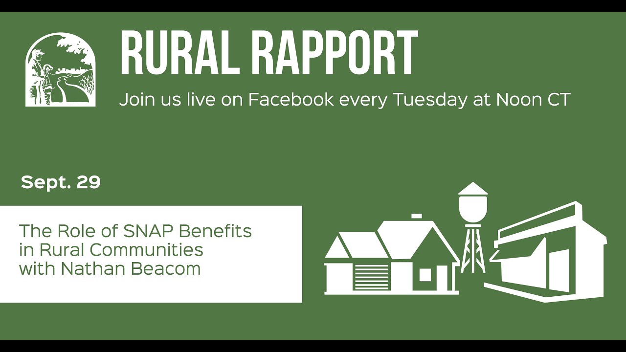 Rural Rapport: The Role of SNAP Benefits in Rural Life