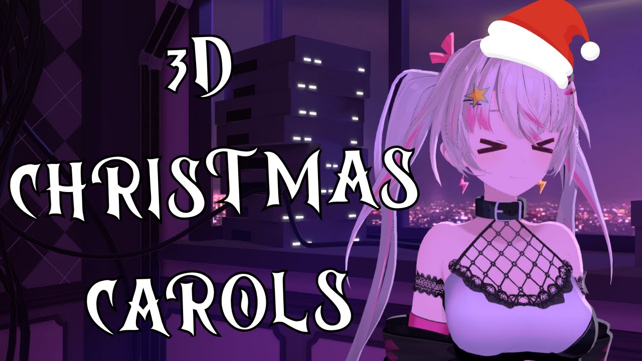 Christmas Carols in 3D!
