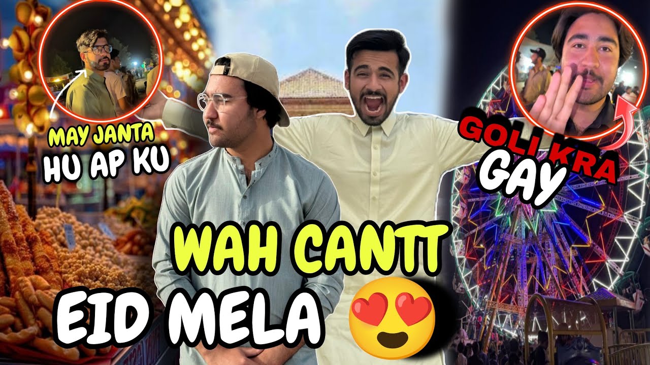 Wah Cantt Eid Mela Adventure 2025 | SAB DOST MILL GAY😍 | Arbaz Awan