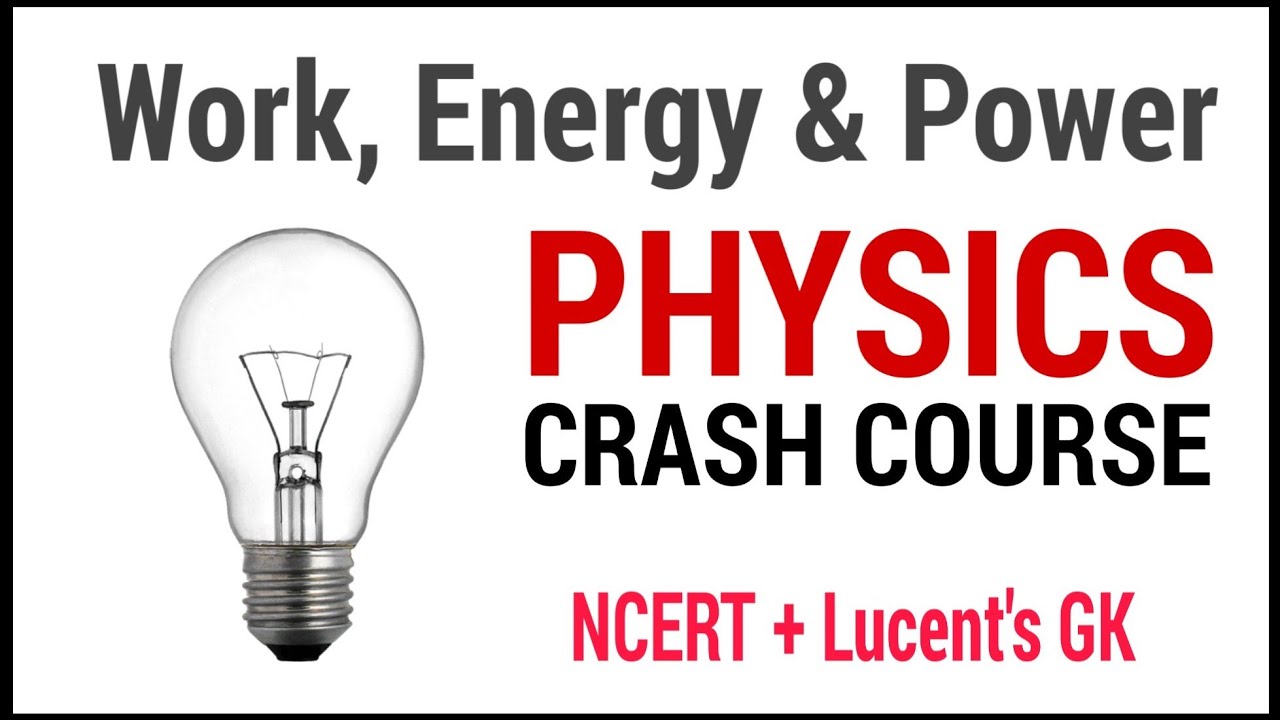 Work, Energy & Power || Physics- 4 || SSC CGL, CHSL, RRB NTPC, Group D