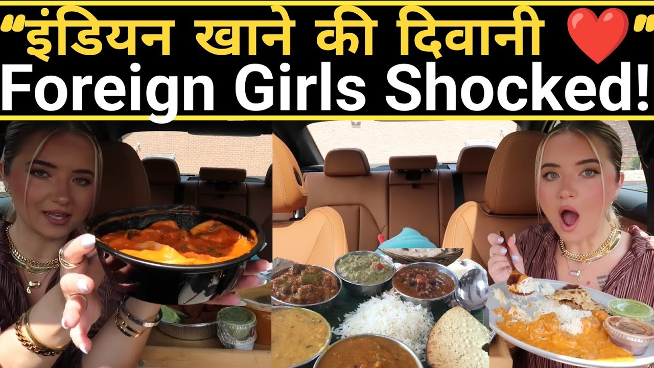 Foreign Girls Try Indian Food (The Best India Food) | trying indian food first time 