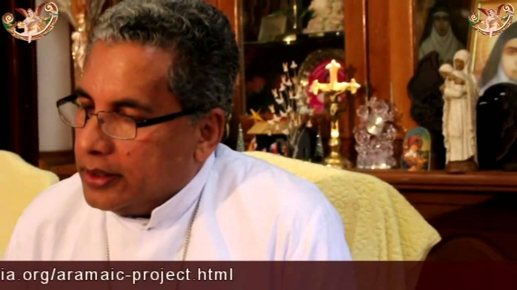 Aramaic Project-15A. Bishop Joseph Kallarangatt chants the Institution Narrative in Syriac