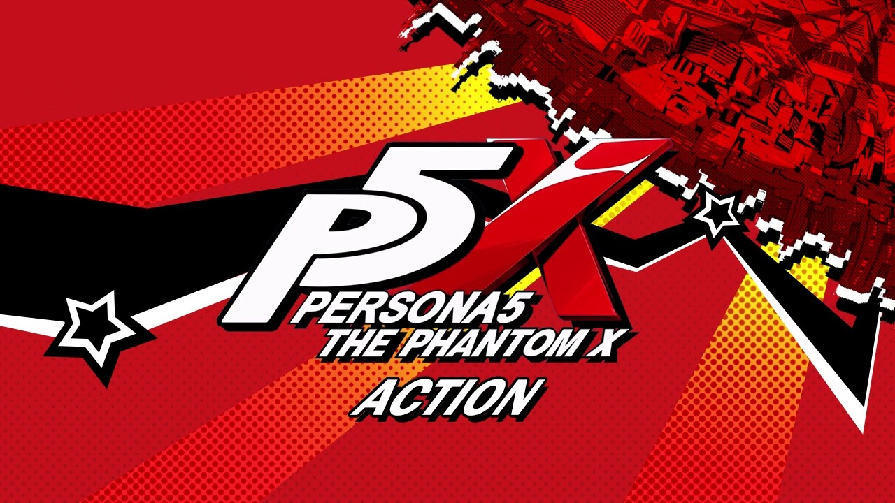 Action - Persona 5: The Phantom X