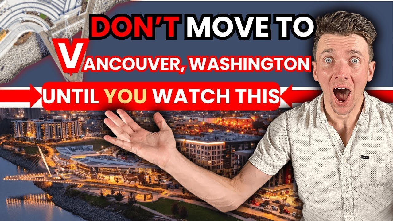15 Things You Need To Know Before Moving To Vancouver, Washington