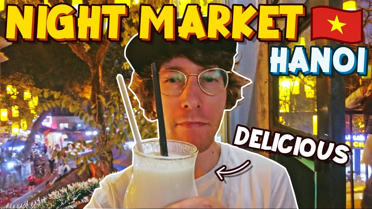 Food, Malls and Night Market in Hanoi! | Vietnam Hanoi Vlog